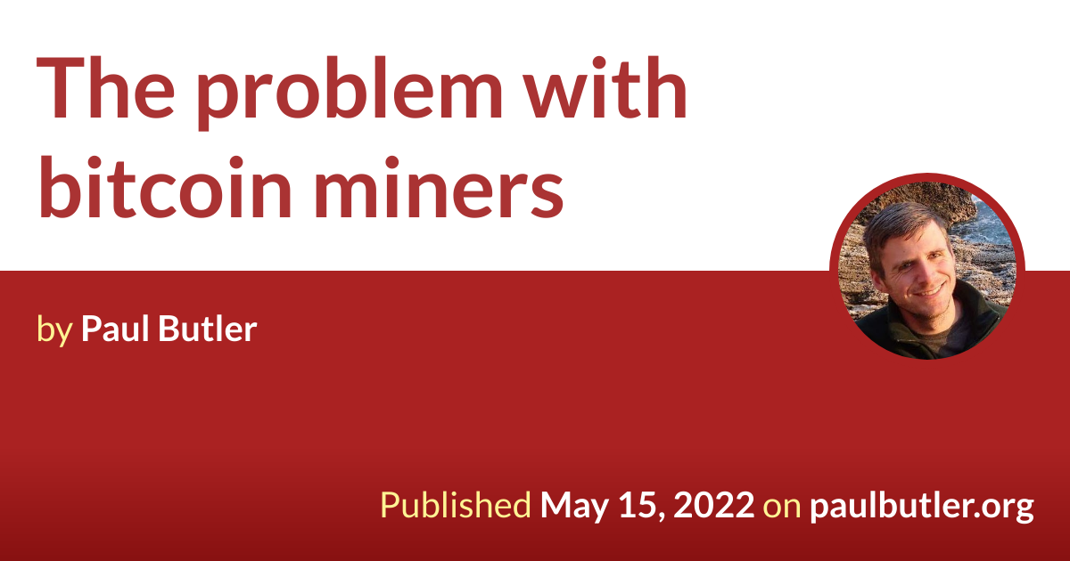Пол Батлер – Проблема з майнерами біткойнів